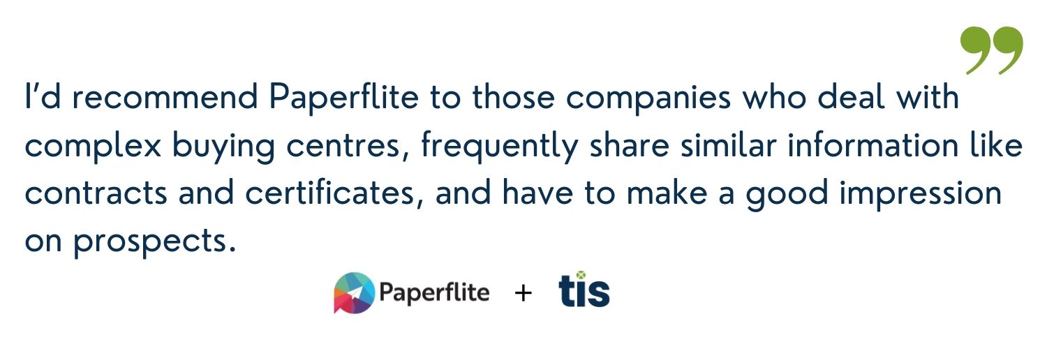 A case study on how TIS's Sales team used content to their advantage in complex buying cycles using Paperflite